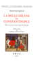 La belle Hélène de Constantinople - Mise en prose d'une chanson de geste