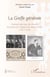La Greffe générale - Journal satirique des blessés de la face de l'hôpital du Val-de-Grâce (1917-1918)
