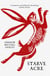 Starve Acre - 'Beautifully written and triumphantly creepy' Mail on Sunday