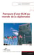 Parcours d'une HLM au monde de la diplomatie