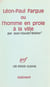 Léon-Paul Fargue - Ou L'homme en proie à la ville