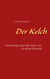 Der Kelch - Eine Predigt über den Kelch von Jonathan Edwards