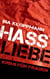 Hassliebe - Krimi für Frauen (Familie Schmidtke & Co-Reihe Band 3)