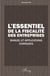 L'essentiel de la fiscalité des entreprises - Manuel et applications corrigées