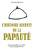 L'Histoire récente de la papauté