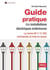 Guide pratique des installations électriques extérieures - La norme NF C 17-200 commentée et mise en œuvre
