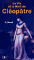 La vie et la mort de Cléopâtre