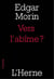 Vers l'abîme ?