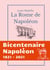 La Rome de Napoléon - La Domination Francaise a Rome de 1809 a 1814