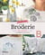 Le grand livre de la broderie - 50 points et 29 modèles de projets créatifs