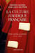La Culture juridique française. Entre mythes et réalités, XIXè - XXè - Entre mythes et réalités