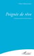 Poignée de rêve - Traduction et préface de Meriem Bekkali