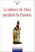 Le silence de Dieu pendant la passion