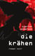 Die Krähen - Roman Noir