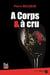 A Corps et à cru