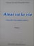 Ainsi va la vie - Nouvelles d'un enfant météore
