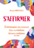 S'affirmer - Communiquer plus facilement, gérer vos émotions, retrouver confiance en vous