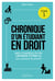 Chronique d'un étudiant en droit - Mes conseils pour obtenir votre L1 (en y prenant du plaisir)