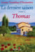 La dernière saison, tome 2 - Thomas