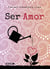 Ser Amor