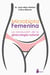 Microbiota femenina - La revolución de la ginecología natural