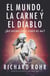 El mundo, la carne y el Diablo - ¿Qué hacemos con el asunto del mal?