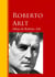 Obras de Roberto Arlt - Biblioteca de Grandes Escritores