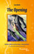 The Opening - Dolphins, Whales and Star Beings - A Journey Home. Foreword and Cover Painting by Francene Hart