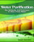 Water Purification - The Methods and Processes to Have Clean Water
