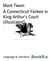 A Connecticut Yankee in King Arthur's Court (Illustrated)
