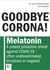GOODBYE CORONA! - Melatonin A potent protective shield against COVID-19 - often underestimated, trivialized or negated