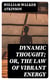 Dynamic Thought; Or, The Law of Vibrant Energy