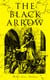 The Black Arrow - A Tale of the Two Roses: Historical Adventure Novel