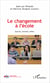 Le changement à l'école - Sources, tensions, effets