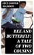 Bee and Butterfly: A Tale of Two Cousins