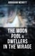 The Moon Pool & Dwellers in the Mirage - Two Lost World Novels in One Edition
