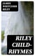 Riley Child-Rhymes