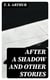 After a Shadow and Other Stories