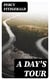 A Day's Tour - A Journey through France and Belgium by Calais, Tournay, Orchies, Douai, Arras, Béthune, Lille, Comines, Ypres, Hazebrouck, Berg