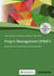 Project Management (IPMA®) - Study Guide for Level D and Basic Certificate (GPM)