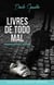 Livres de Todo O Mal - Desmascarando o Inimigo