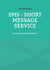 SMS - Short Message Service - Der Kurznachrichtendienst