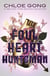 Foul Heart Huntsman - the unmissable, gripping and searingly romantic sequel to historical fantasy Foul Lady Fortune