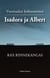 Isadora ja Albert - Vuosisadan kohtaaminen