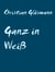 Ganz in Weiß