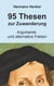 95 Thesen zur Zuwanderung - Argumentation und alternative Fakten