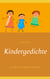 Kindergedichte - Ein Buch für Mütter und Väter