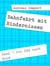 Bahnfahrt mit Hindernissen - Band 1 von Süd nach Nord