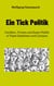 Ein Tick Politik - Familien-, Firmen und Staats-Politik in Tripel-Gedichten und Cartoons