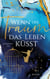 Wenn der Traum das Leben küsst - Roman